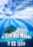 80 островов вокруг света./Il Giro Del Mondo In 80 Isole