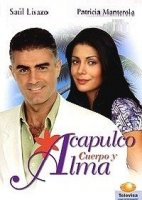 Акапулько, тело и душа/Acapulco, cuerpo y alma