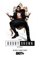 История Бобби Брауна/The Bobby Brown Story