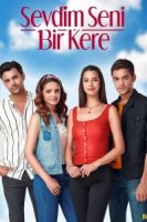 Я полюбил тебя однажды/Sevdim Seni Bir Kere