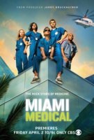 Медицинское Майами/Miami Medical 1 сезон