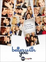 Мне хорошо с тобой/Better with You 1 сезон