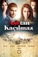 От любви не убежать/Asktan Kaçilmaz