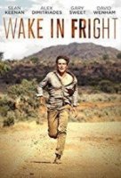 Проснуться от страха/Wake in Fright