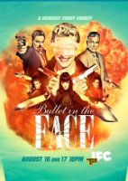Пуля в голову/Bullet in the Face 1 сезон