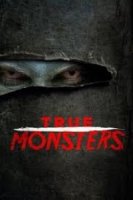 Реальные монстры/True Monsters