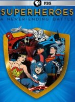 Супергерои. Бесконечная битва/Superheroes: A Never-Ending Battle