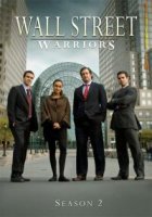Воины Уолл Стрит/Wall Street Warriors 2 сезон