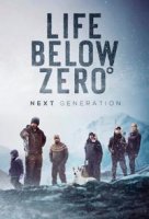 Аляска: Новое Поколение/Life Below Zero: Next Generation 2 сезон