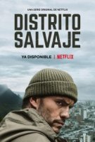 Дикий округ/Distrito Salvaje 1 сезон