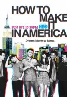 Как сделать это в Америке/How to Make It in America 1 сезон