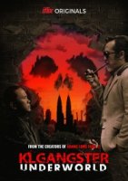 Куала-Лумпур: Мир Гангстеров/KL Gangster: Underworld 1 сезон