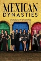 Мексиканские Династии/Mexican Dynasties