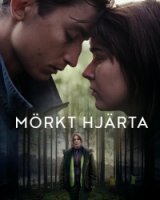 Темное сердце (2022)/Mörkt Hjärta