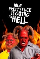 Твое милое личико отправится в ад/Your Pretty Face Is Going to Hell 2 сезон