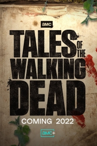 Истории ходячих мертвецов/Tales of the Walking Dead
