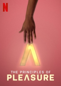 Принципы удовольствия/The Principles of Pleasure