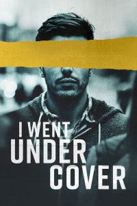 Я работал под прикрытием/I Went Undercover