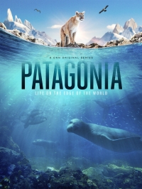 Патагония: жизнь на краю света/Patagonia: Life on the Edge of the World