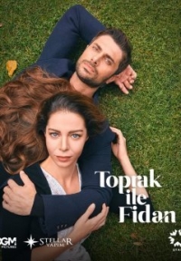 Топрак и Фидан/Toprak ile Fidan