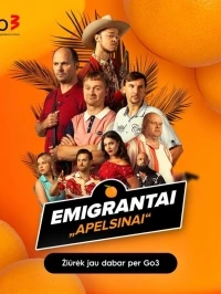 Эмигранты. Апельсины/Emigrantai. Apelsinai