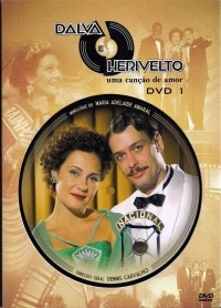 Далва и Эривелту/Dalva e Herivelto: Uma Canção de Amor
