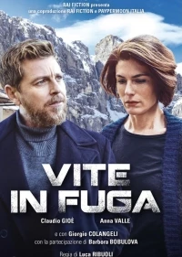 Сквозь Альпы/Vite in fuga 1 сезон