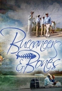 Пираты на рыбалке/Buccaneers and Bones 3 сезон