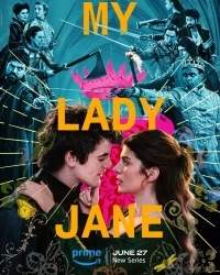 Моя леди Джейн/My Lady Jane