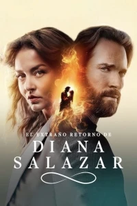 Странное возвращение Дианы Саласар/El extraño retorno de Diana Salazar
