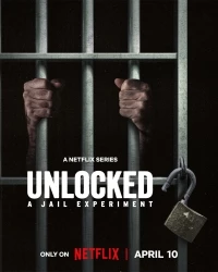 Свободные: Тюремный эксперимент/Unlocked: A Jail Experiment