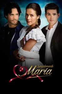 Просто Мария (2015)/Simplemente María