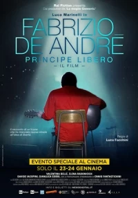 Фабрицио де Андре. Свободный принц/Fabrizio De André: Principe libero