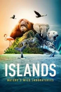 Острова Дикие лаборатории природы/Islands Nature's Wild Laboratories