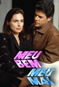 Моя любовь, моя печаль/Meu Bem, Meu Mal