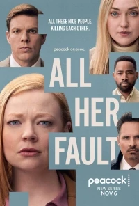 Во всем виновата она/All Her Fault
