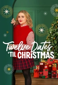 Двенадцать рождественских свиданий/The Twelve Dates of Christmas