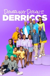 Огромная семья Деррико/Doubling Down with the Derricos 1 сезон