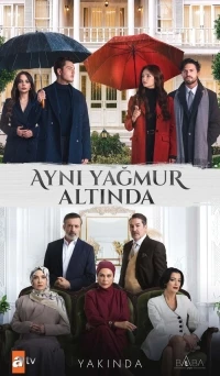 Под одним дождем/Ayni Yagmur Altinda