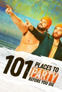 101 место для вечеринки, прежде чем вы умрете/101 Places to Party Before You Die