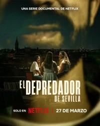 Хищник Севильи/The Predator of Seville