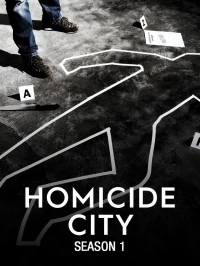 Смерть в большом городе/Homicide City 3 сезон