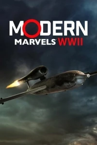Современные чудеса Вторая мировая война/Modern Marvels WWII