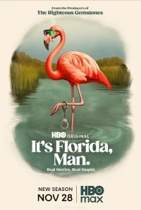 Это Флорида, чувак/It's Florida, Man 2 сезон