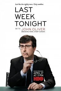 События прошедшей недели с Джоном Оливером/Last Week Tonight with John Oliver 10 сезон