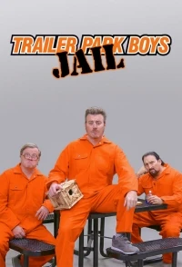 Парни из Трейлерпарка Тюряга/Trailer Park Boys Jail