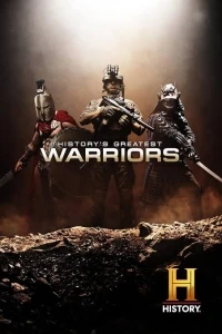 Величайшие воины/History's Greatest Warriors