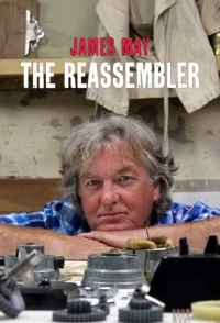 Джеймс Мэй Сборщик/James May The Reassembler 1 сезон