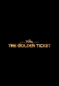 Вонка Золотой билет/Wonka’s the Golden Ticket
